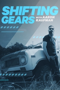 watch Shifting Gears with Aaron Kaufman Movie online free in hd on MovieMP4