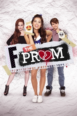 watch F*&% the Prom Movie online free in hd on MovieMP4