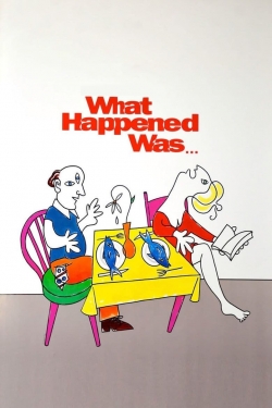 watch What Happened Was... Movie online free in hd on MovieMP4