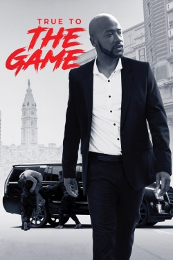 watch True to the Game Movie online free in hd on MovieMP4