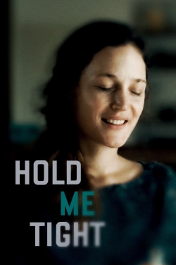watch Hold Me Tight Movie online free in hd on MovieMP4