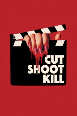 watch Cut Shoot Kill Movie online free in hd on MovieMP4