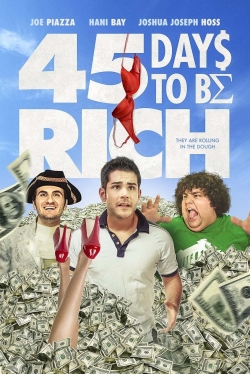 watch 45 Days to Be Rich Movie online free in hd on MovieMP4