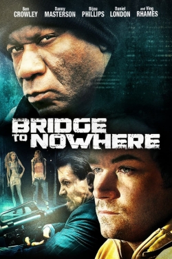 watch The Bridge to Nowhere Movie online free in hd on MovieMP4