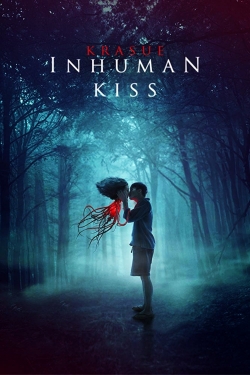 watch Inhuman Kiss Movie online free in hd on MovieMP4
