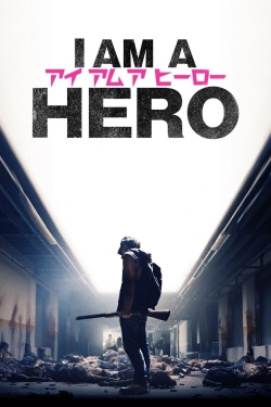watch I Am a Hero Movie online free in hd on MovieMP4