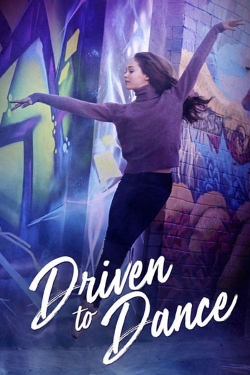 watch Driven to Dance Movie online free in hd on MovieMP4