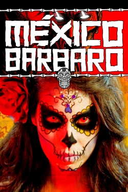 watch Barbarous Mexico Movie online free in hd on MovieMP4