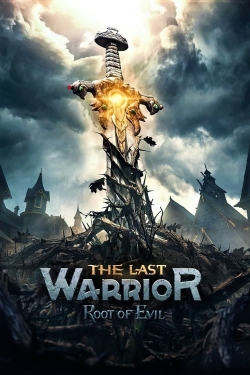 watch The Last Warrior: Root of Evil Movie online free in hd on MovieMP4