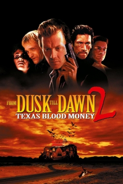 watch From Dusk Till Dawn 2: Texas Blood Money Movie online free in hd on MovieMP4