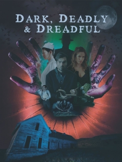 watch Dark, Deadly & Dreadful Movie online free in hd on MovieMP4