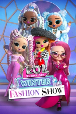 watch L.O.L. Surprise! Winter Fashion Show Movie online free in hd on MovieMP4