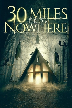 watch 30 Miles from Nowhere Movie online free in hd on MovieMP4