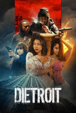 watch Dietroit Movie online free in hd on MovieMP4