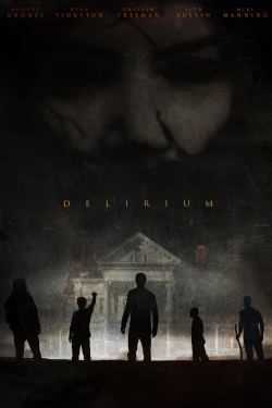 watch Delirium Movie online free in hd on MovieMP4