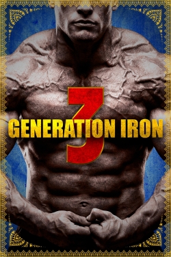 watch Generation Iron 3 Movie online free in hd on MovieMP4