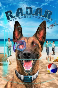 watch R.A.D.A.R.: The Adventures of the Bionic Dog Movie online free in hd on MovieMP4