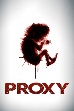 watch Proxy Movie online free in hd on MovieMP4