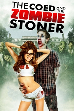 watch The Coed and the Zombie Stoner Movie online free in hd on MovieMP4