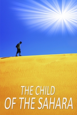 watch The Child of the Sahara Movie online free in hd on MovieMP4