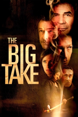 watch The Big Take Movie online free in hd on MovieMP4