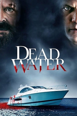 watch Dead Water Movie online free in hd on MovieMP4