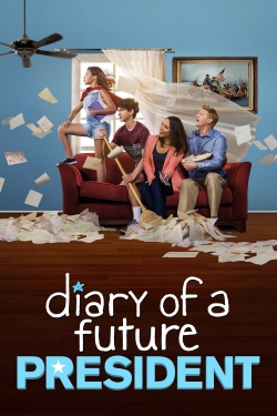 watch Diary of a Future President Movie online free in hd on MovieMP4