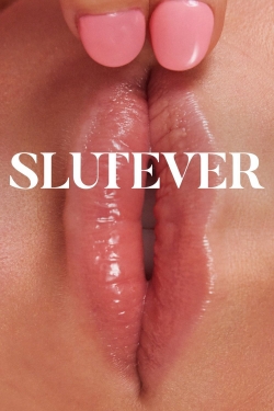 watch Slutever Movie online free in hd on MovieMP4