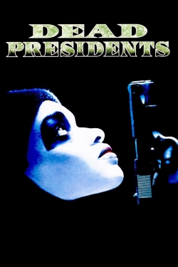 watch Dead Presidents Movie online free in hd on MovieMP4