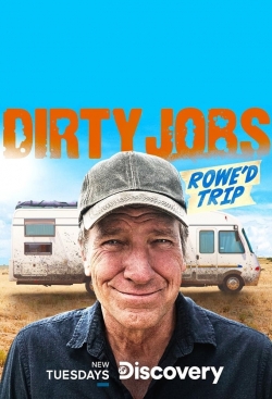 watch Dirty Jobs: Rowe'd Trip Movie online free in hd on MovieMP4