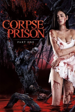 watch Corpse Prison: Part 1 Movie online free in hd on MovieMP4