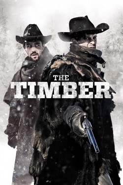 watch The Timber Movie online free in hd on MovieMP4