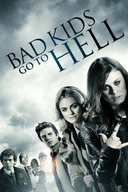 watch Bad Kids Go To Hell Movie online free in hd on MovieMP4