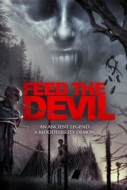watch Feed the Devil Movie online free in hd on MovieMP4