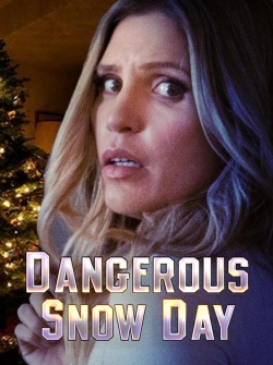 watch Dangerous Snow Day Movie online free in hd on MovieMP4