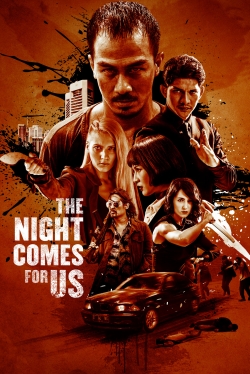 watch The Night Comes for Us Movie online free in hd on MovieMP4