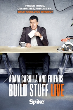 watch Adam Carolla and Friends Build Stuff Live Movie online free in hd on MovieMP4