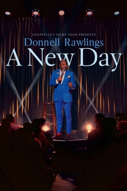 watch Chappelle's Home Team - Donnell Rawlings: A New Day Movie online free in hd on MovieMP4