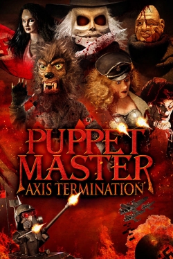 watch Puppet Master: Axis Termination Movie online free in hd on MovieMP4