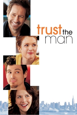 watch Trust the Man Movie online free in hd on MovieMP4