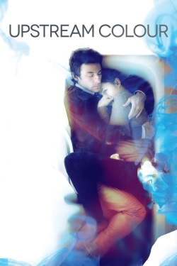 watch Upstream Color Movie online free in hd on MovieMP4