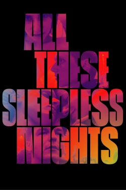 watch All These Sleepless Nights Movie online free in hd on MovieMP4