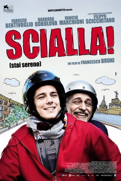 watch Scialla! (Stai sereno) Movie online free in hd on MovieMP4