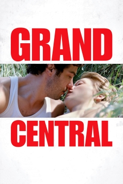 watch Grand Central Movie online free in hd on MovieMP4