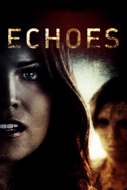 watch Echoes Movie online free in hd on MovieMP4