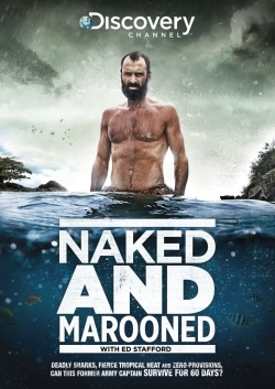 watch Naked and Marooned with Ed Stafford Movie online free in hd on MovieMP4