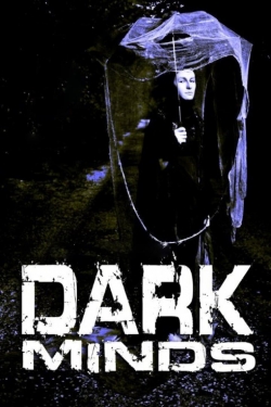 watch Dark Minds Movie online free in hd on MovieMP4