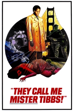 watch They Call Me Mister Tibbs! Movie online free in hd on MovieMP4