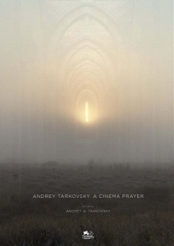 watch Andrey Tarkovsky. A Cinema Prayer Movie online free in hd on MovieMP4