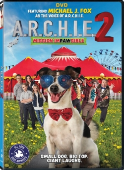 watch A.R.C.H.I.E. 2: Mission Impawsible Movie online free in hd on MovieMP4